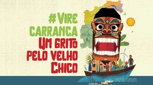 “Vire Carranca: Um grito pelo Velho Chico - Foto: Divulgação