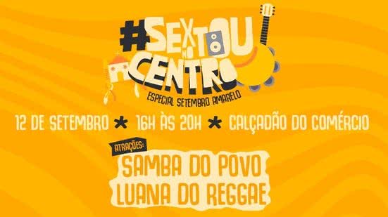 Sextou no Centro leva música e ações de saúde ao Calçadão do Comércio - Divulgação / Secom Maceió