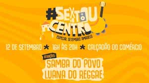 Sextou no Centro leva música e ações de saúde ao Calçadão do Comércio - Divulgação / Secom Maceió