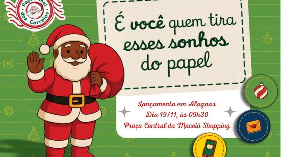 Imagem Campanha Papai Noel dos Correios será lançada no próximo dia 19, no Maceió Shopping
