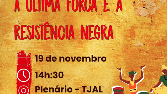 Imagem Espetáculo “A Última Forca e a Resistência Negra” será apresentado no plenário do TJAL em ato de reparação histórica