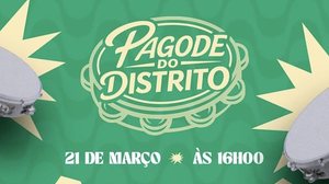 1ª edição do Pagode do Distrito garante experiência animada e inesquecível para o público - Divulgação