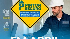 Imagem Pintor seguro: evento debate capacitação, valorização e proteção de pintores imobiliários e decorativos em Alagoas.