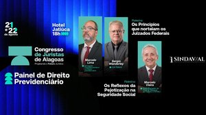 Congresso de Juristas discutirá impactos da pejotização, direito previdenciário e direito criminal - Divulgação / Ascom Sindav-AL