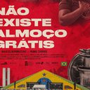 Imagem Não Existe Almoço Grátis estreia comercialmente nos cinemas nesta quinta-feira, 3 de setembro
