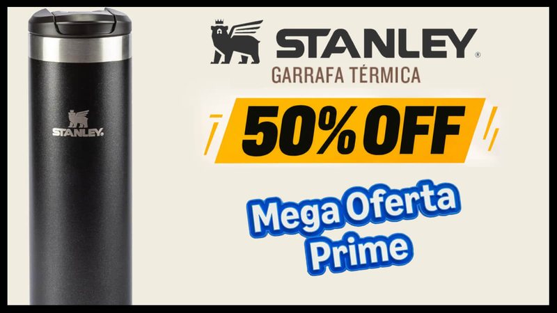 Mega Oferta Amazon Prime: garrafa térmica da Stanley com descontos de até 50%