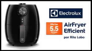 Air Fryer Electrolux Efficient - Divulgação