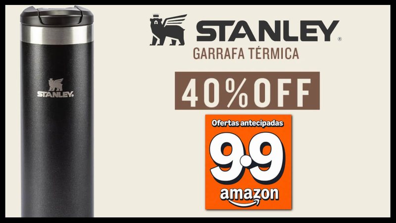 Ofertas 9.9 Amazon: garrafa térmica da Stanley com descontos de até 40%