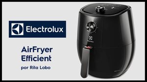 Air Fryer Efficient Electrolux - Divulgação
