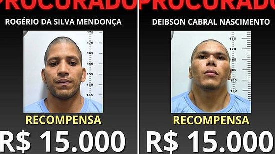 Polícia oferece recompensa para a captura dos presos Rogério da Silva Mendonça, 36 anos, conhecido como Tatu, e Deibson Cabral Nascimento, 34 anos, chamado de Deisinho | Divulgação