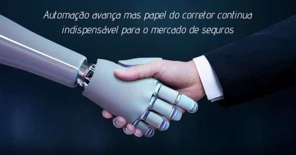 Imagem Automação avança, mas corretor continua indispensável para o mercado de seguros