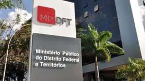 Ministério Público do Distrito Federal e Territórios (MPDFT) | Foto: Reprodução