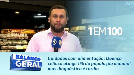 Cuidados com alimentação: Doença celíaca atinge 1% da população mundial, mas diagnóstico é tardio