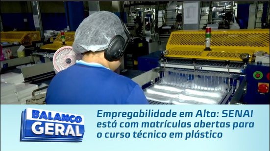 Empregabilidade em Alta: SENAI está com matrículas abertas para o curso técnico em plástico