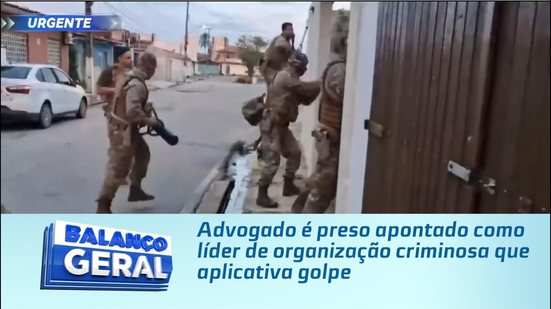 Advogado é preso apontado como líder de organização criminosa que aplicativa golpes