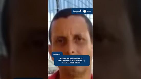🚨 Família pede ajuda para encontrar Gilberto Cassiano, desaparecido desde o dia 22 | #CidadeAL
