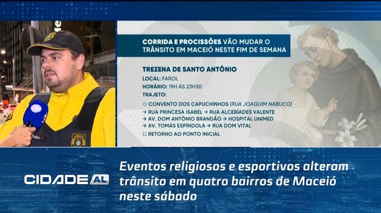 Eventos religiosos e esportivos alteram trânsito em quatro bairros de Maceió neste sábado