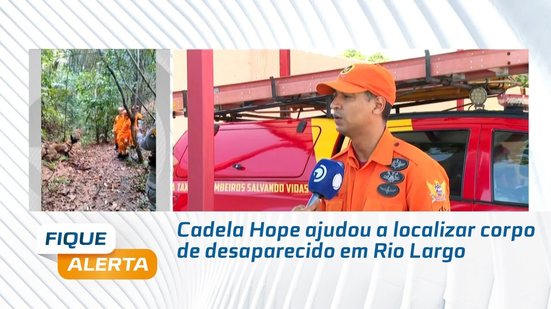 Cadela Hope ajudou a localizar corpo de desaparecido em Rio Largo