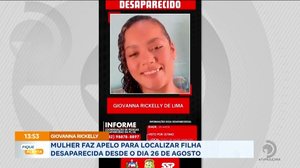 Giovanna Rickelly: Mulher faz apelo para localizar filha desaparecida desde o dia 26 de Agosto