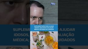 💊Especialista explica quando a suplementação é necessária para idosos #BalançoGeralAL