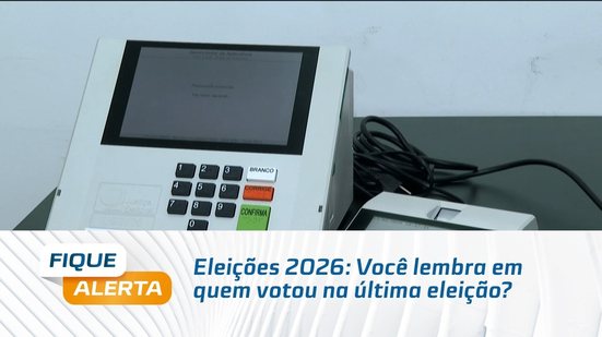 Eleições 2026: Você lembra em quem votou na última eleição?