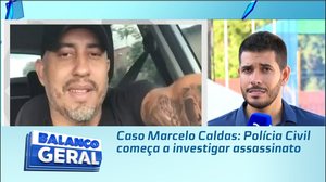 Caso Marcelo Caldas: Polícia Civil começa a investigar assassinato
