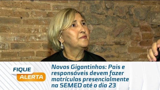 Novos Gigantinhos: Pais e responsáveis devem fazer matrículas presencialmente na SEMED até o dia 23