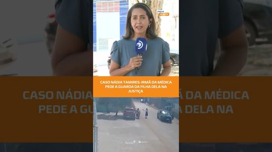 Morte de Alan e prisão de Nádia: família se divide sobre histórico de violência #FiqueAlerta