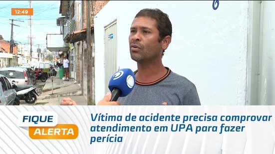 Vítima de acidente precisa comprovar atendimento em UPA para fazer perícia
