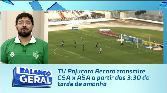 TV Pajuçara Record transmite CSA x ASA a partir das 3:30 da tarde de amanhã