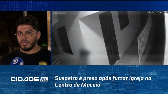"Homem Aranha": Suspeito é preso após furtar igreja no Centro de Maceió
