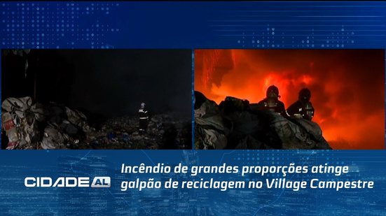 Incêndio de grandes proporções atinge galpão de reciclagem no Village Campestre
