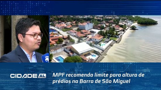 MPF recomenda limite para altura de prédios na Barra de São Miguel