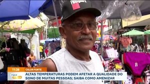 Altas temperaturas podem afetar a qualidade do sono de muitas pessoas; saiba como amenizar