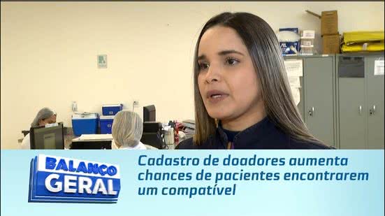 Cadastro de doadores aumenta chances de pacientes encontrarem um compatível