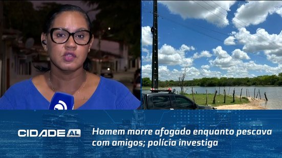 Homem morre afogado enquanto pescava com amigos; polícia investiga