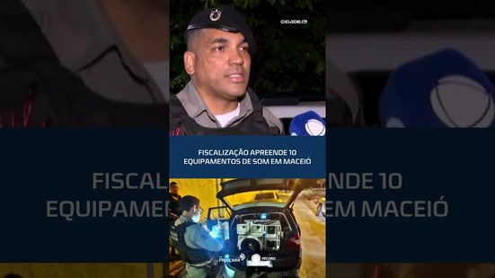 🔊PERTURBAÇÃO DO SOSSEGO: 10 aparelhos são apreendidos no fim de semana #BalançoGeralAL