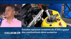 Estados aprovam aumento do ICMS e preço dos combustíveis deve aumentar