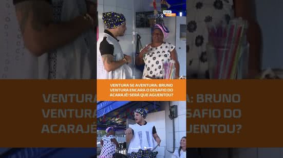 #FiqueAlerta | Muito dendê, muita pimenta! Ventura topou o desafio do acarajé