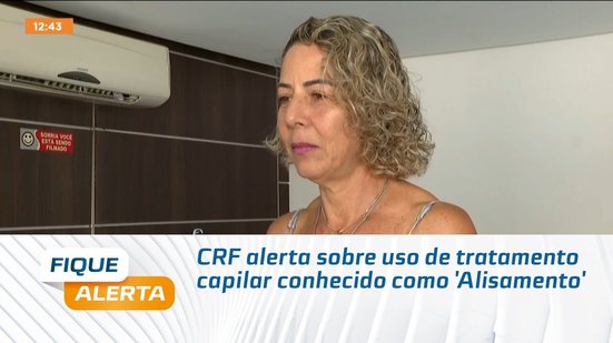 CRF alerta sobre uso de tratamento capilar conhecido como 'Alisamento'