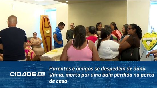 Parentes e amigos se despedem de dona Vânia, morta por uma bala perdida na porta de casa