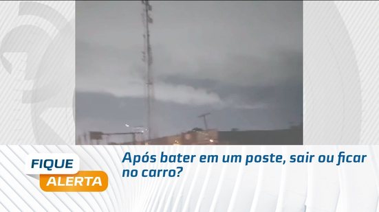 Após bater em um poste, sair ou ficar no carro?