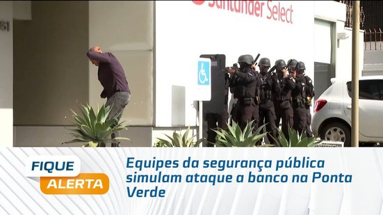 Equipes da segurança pública simulam ataque a banco na Ponta Verde