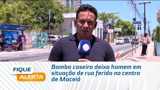 Bomba caseira deixa homem em situação de rua ferido no centro de Maceió
