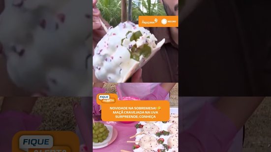 😋NOVIDADE! Maçã cravejada na uva chama atenção e confeiteira revela como preparar #FiqueAlerta