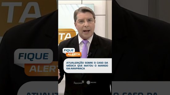 🗞️DESTAQUE: ATUALIZAÇÃO SOBRE O CASO DA MÉDICA QUE MATOU O MARIDO EM ARAPIRACA