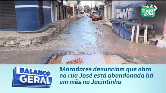 Moradores denunciam que obra na rua José está abandonada há um mês no Jacintinho