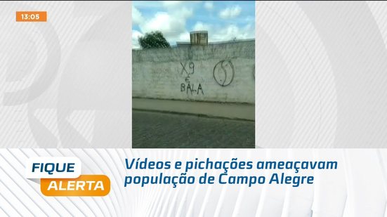 Vídeos e pichações ameaçavam população de Campo Alegre
