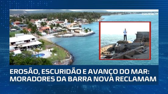 Moradores da Barra Nova reclamam das condições da orla; ação do homem impactou no local