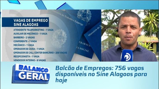 Balcão de Empregos: 756 vagas disponíveis no Sine Alagoas para hoje